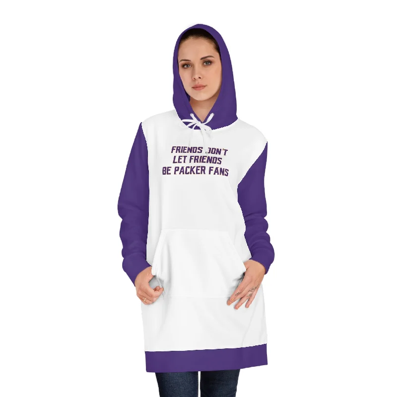 Hoodie Dress - Friends Don't Let FriendsLimited Edition Hoodies